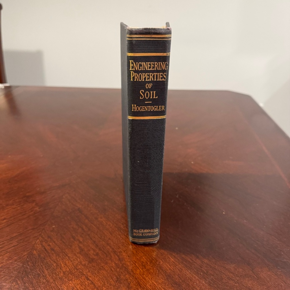Engineering Properties of Soil Hardback Book by Hogentogler, 1937